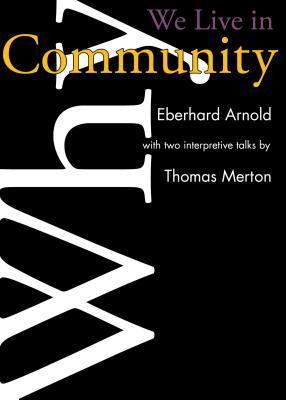 Why We Live in Community book cover