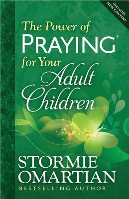 The Power of Praying for Your Adult Children book cover