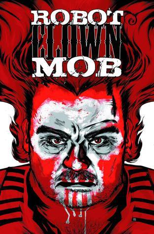 Robot Clown Mob book cover