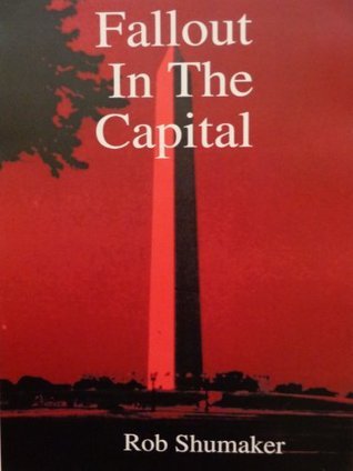 Fallout In The Capital