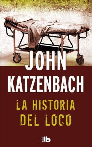 La historia del loco