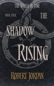 The Shadow Rising (The Wheel of Time,#4)