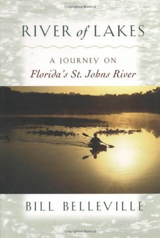 River of Lakes: A Journey on Florida's St. Johns River