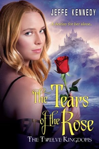 The Tears of the Rose (The Twelve Kingdoms, #2)
