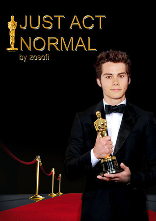 Just Act Normal