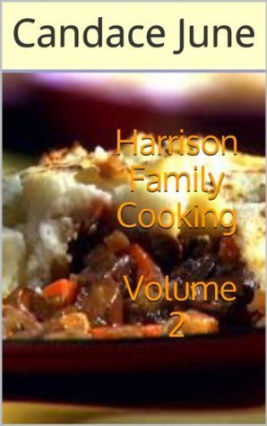 Harrison Family Cooking Volume 2
