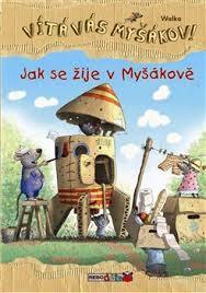 Jak se žije v Myšákově