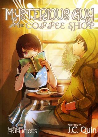 Mysterious Guy At The Coffee Shop by J.C. Quin | Goodreads