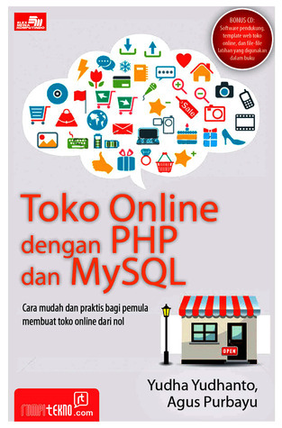 Toko Online dengan PHP dan MySQL by Yudha Yudhanto | Goodreads