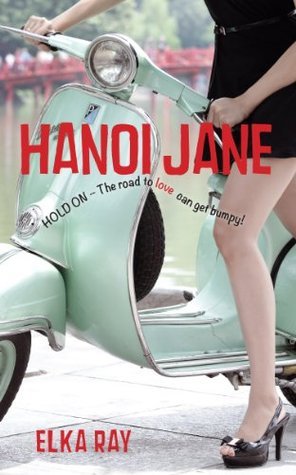 Hanoi Jane by Elka K. Ray | Goodreads