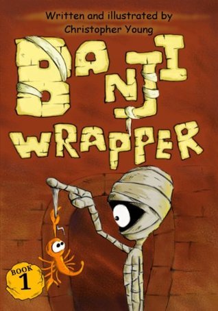 Banji Wrapper (Banji books Book 1) by Christopher Young | Goodreads