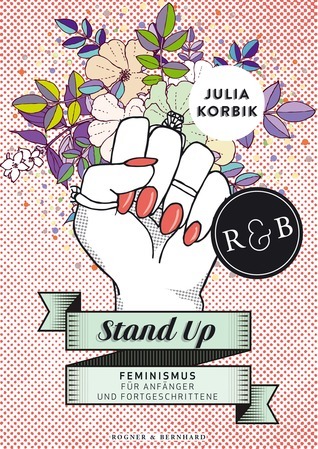 Stand Up. Feminismus für Anfänger und Fortgeschrittene