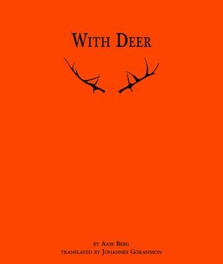 With Deer