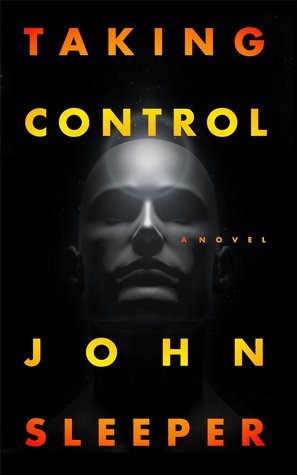 Taking Control by John Sleeper | Goodreads