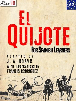 El Quijote para estudiantes de español. Nivel A2. Principiantes: The Quixote for Spanish learners. Level A2. Beginners