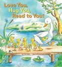 Love You, Hug You, Read to You