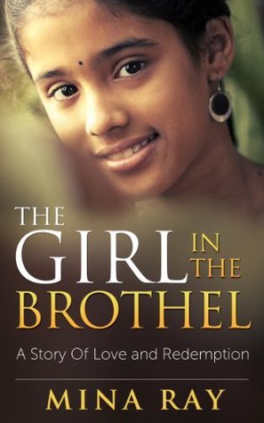 The Girl In The Brothel: A Story Of Love And Redemption