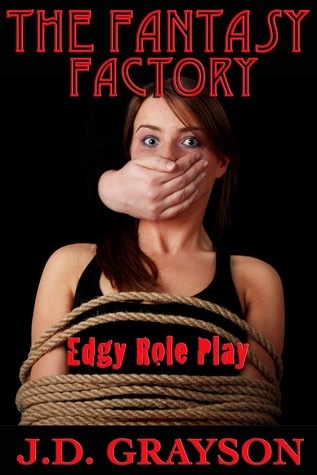 The Fantasy Factory: Edgy Role-Play