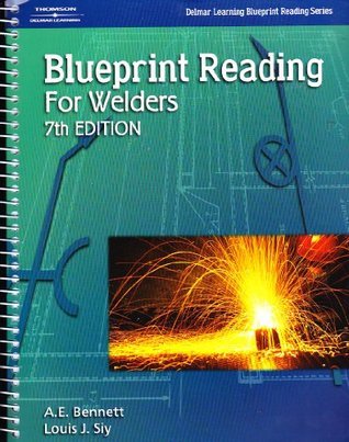 Blueprint Reading for Welders by A.E. Bennett | Goodreads