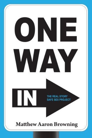 One Way In
