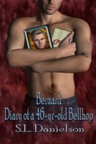 Bernard; Diary of a 46-yr-old Bellhop book cover