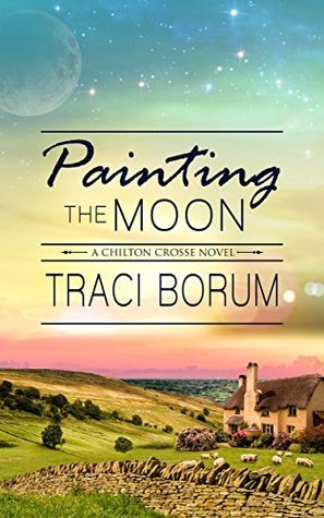 Painting the Moon (Chilton Crosse, #1)