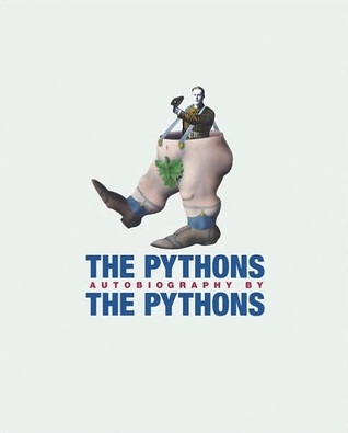 The Pythons Autobiography by The Pythons