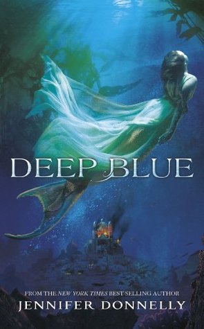 Deep Blue (Waterfire Saga, #1)