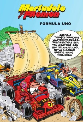 Mortadelo y Filemón. Fórmula Uno book cover