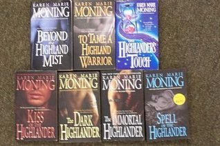Beyond the Highland Mist, To Tame a Highland Warrior, Highlanders Touch, Kiss of the Highlander, Dark Highlander, Immortial Highlander, Spell of the Highlander book cover