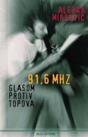 91,6 MHz  Glasom Protiv Topova