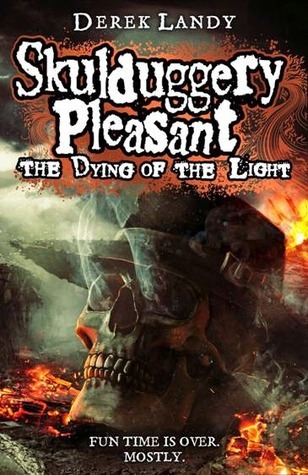 The Dying of the Light (Skulduggery Pleasant, #9)