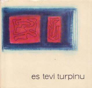 Es tevi turpinu: franču mūsdienu dzejas izlase
