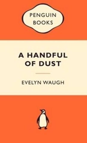 A Handful of Dust (Popular Penguins)