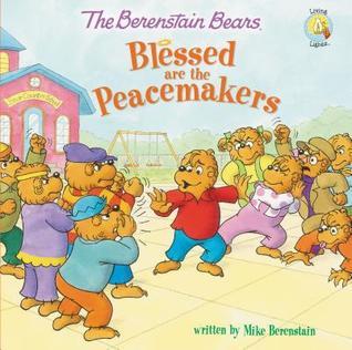 The Berenstain Bears Blessed are the Peacemakers book cover