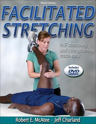 Facilitated Stretching by Robert E. McAtee | Goodreads