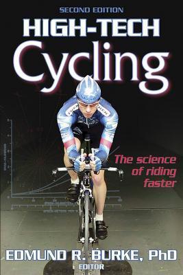 High-Tech Cycling by Edmund R. Burke | Goodreads