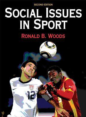 Social Issues in Sport by Ronald B. Woods | Goodreads