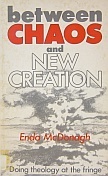 Between Chaos and New Creation book cover