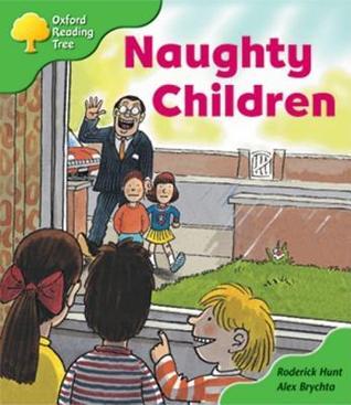 Oxford Reading Tree: Stage 2: Patterned Stories: Naughty Children by ...
