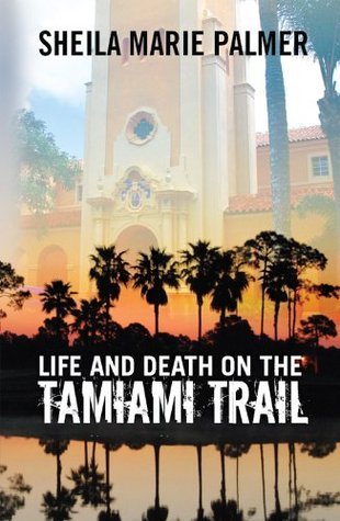 Life and Death on the Tamiami Trail