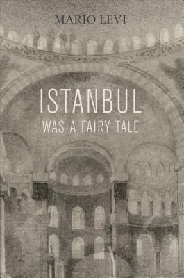 Istanbul Was a Fairy Tale book cover