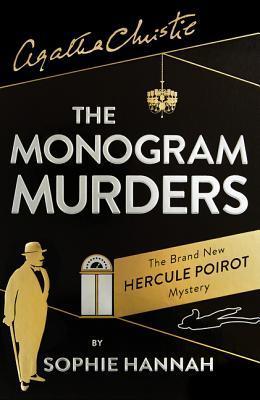 The Monogram Murders (New Hercule Poirot Mysteries, #1)