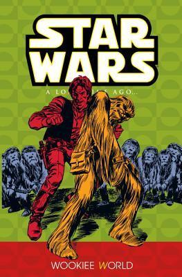 Star Wars: A Long Time Ago... Vol. 6: Wookiee World