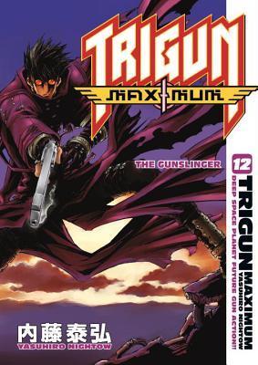 Trigun Maximum Volume 12: The Gunslinger