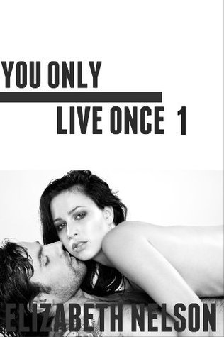 You Only Live Once 1