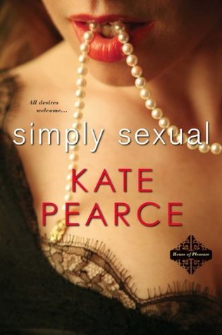Simply Sexual (The House of Pleasure, #1)