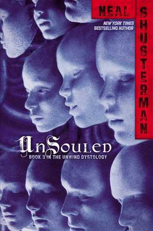 UnSouled (Unwind Dystology, #3)