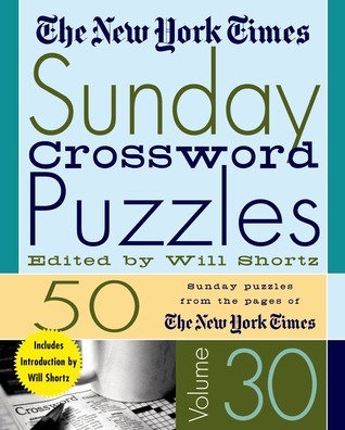 The New York Times Sunday Crossword Puzzles Volume 30 book cover