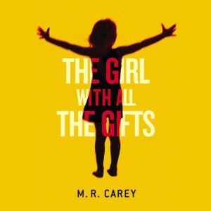 The Girl With All the Gifts